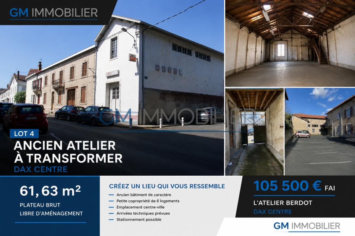DAX CENTRE ATELIER À TRANSFORMER EN APPARTEMENT 61 M2